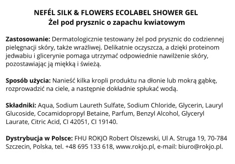 Żel pod prysznic o zapachu kwiatowym NEFÉL SILK & FLOWERS ECOLABEL SHOWER GEL 480ml Interchem Italia